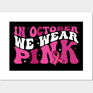 In October We Wear Pink flower groovy Breast Cancer Awareness Ribbon Cancer Ribbon Cut Posters and Art